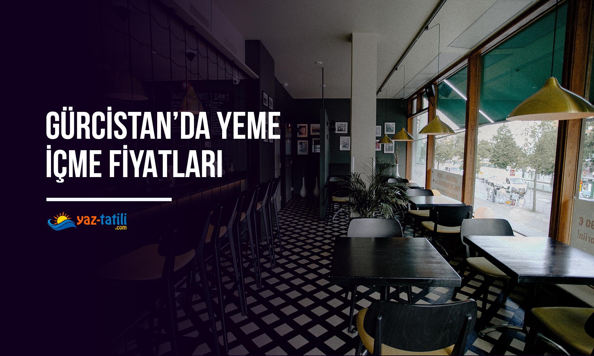 Gürcistan’da Yeme İçme Fiyatları