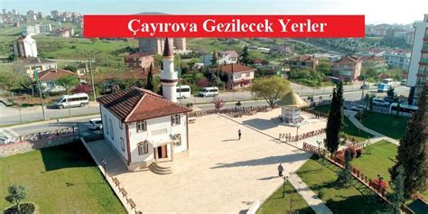 Çayırova Gezilecek Yerler