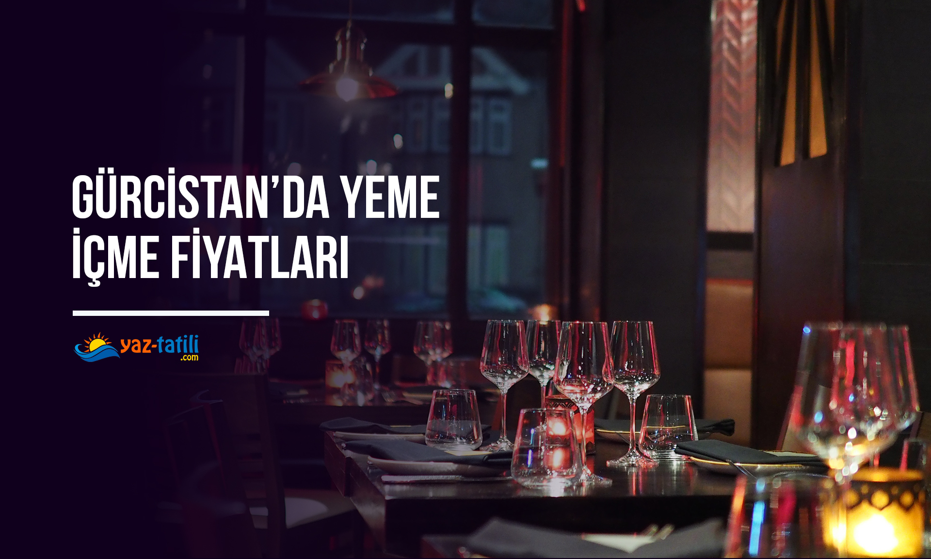 Gürcistan’da Yeme İçme Fiyatları