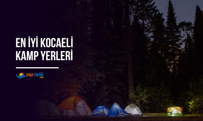 2022 Yılında En İyi Kocaeli Kamp Yerleri