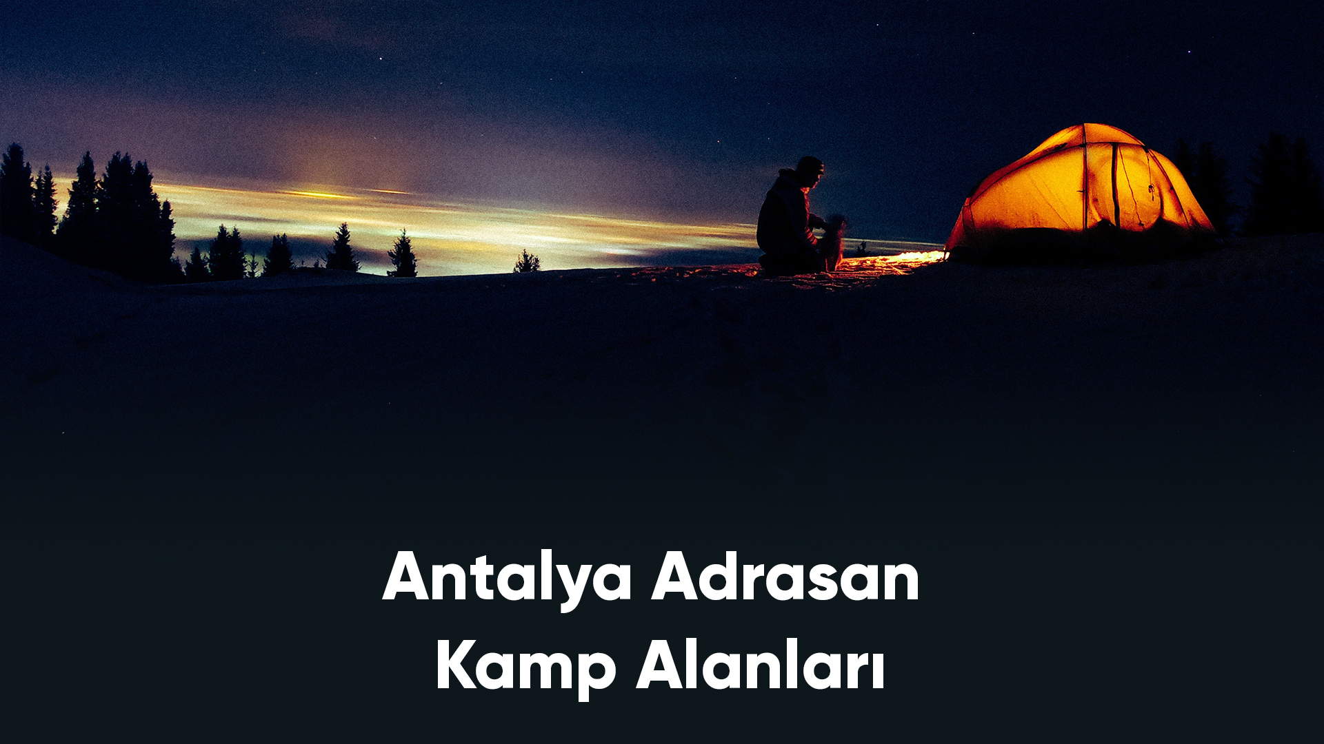 Antalya Adrasan Kamp Alanları