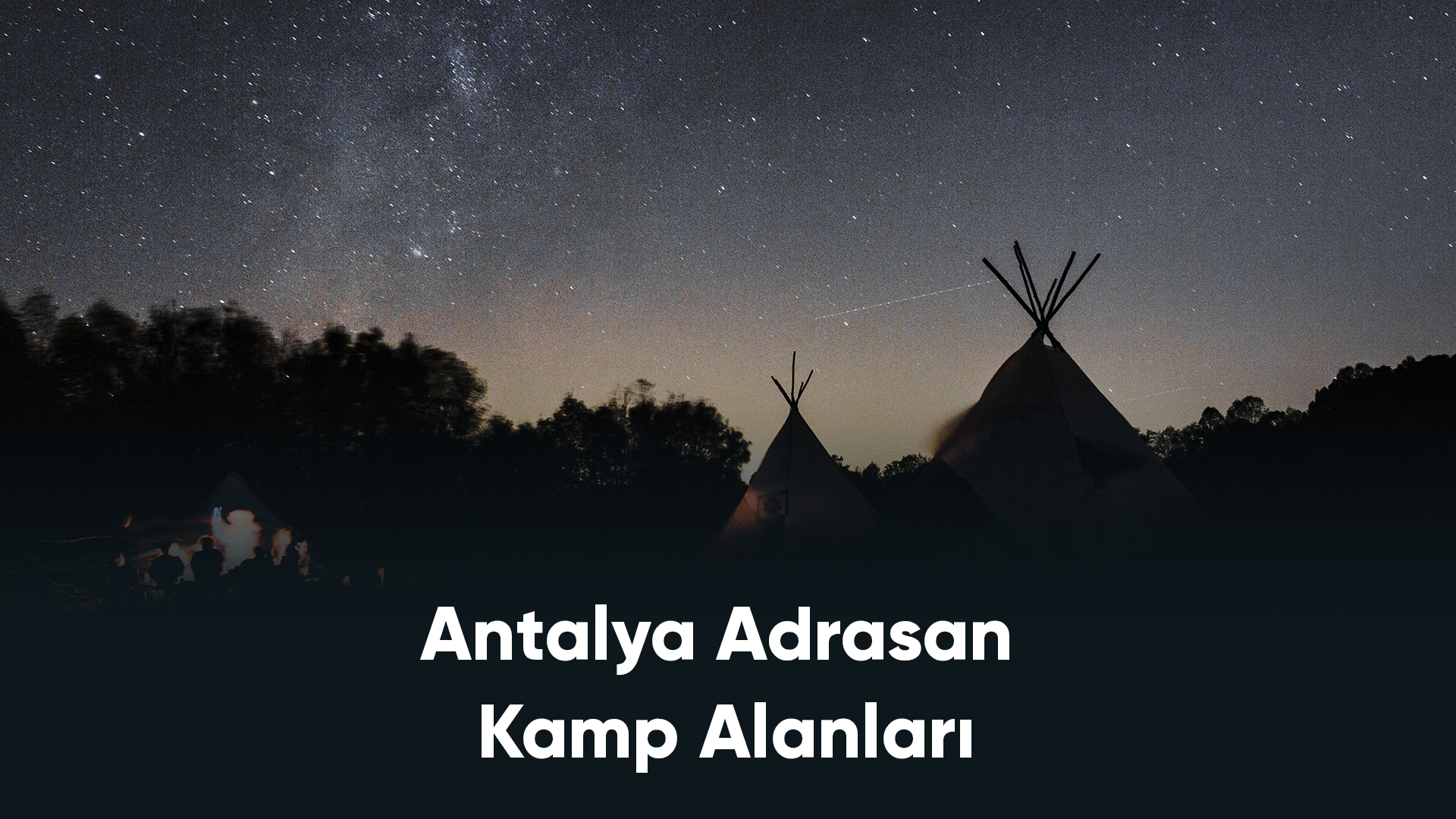 Antalya Adrasan Kamp Alanları