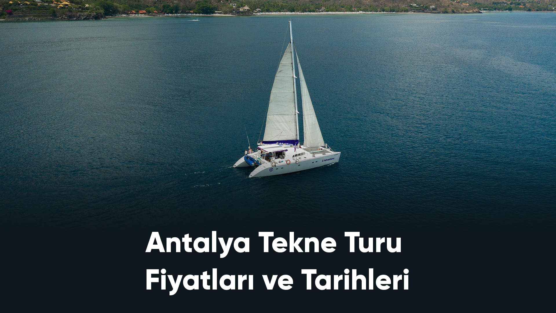 Antalya Tekne Turu Fiyatları ve Tarihleri