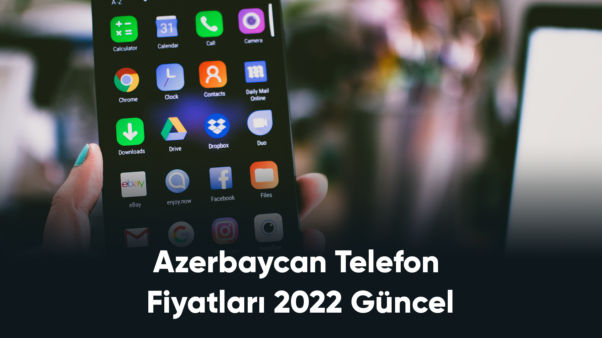 Azerbaycan Telefon Fiyatları 2022 Güncel