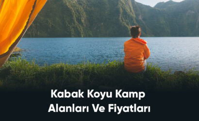 Kabak Koyu Kamp Alanları Ve Fiyatları