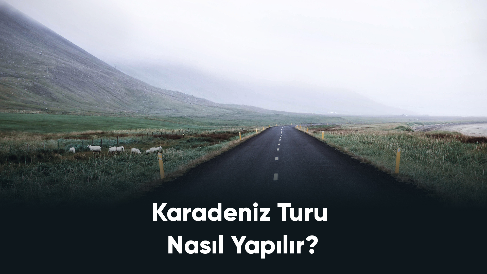 Karadeniz Turu Nasıl Yapılır?