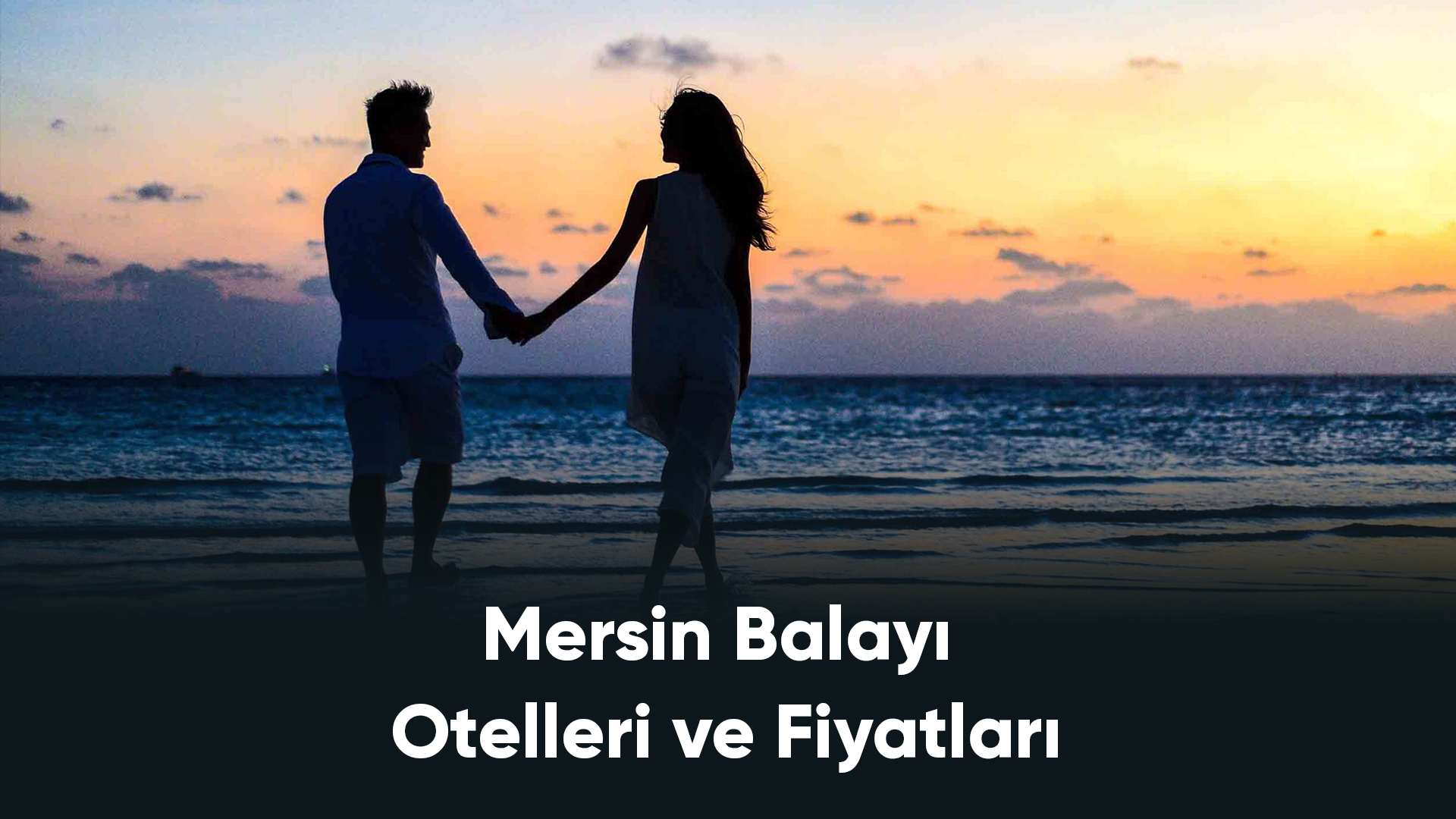 Mersin Balayı Otelleri ve Fiyatları