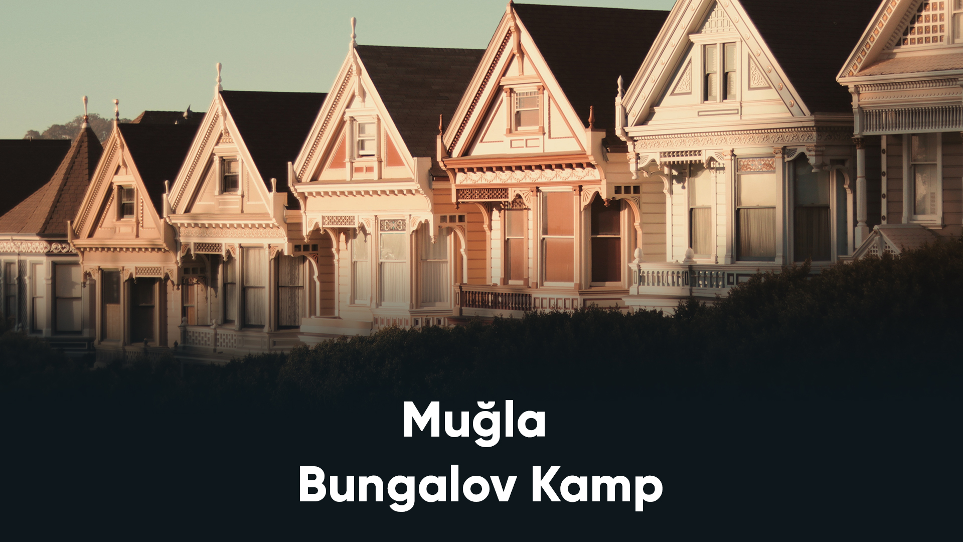 Muğla Bungalov Kamp