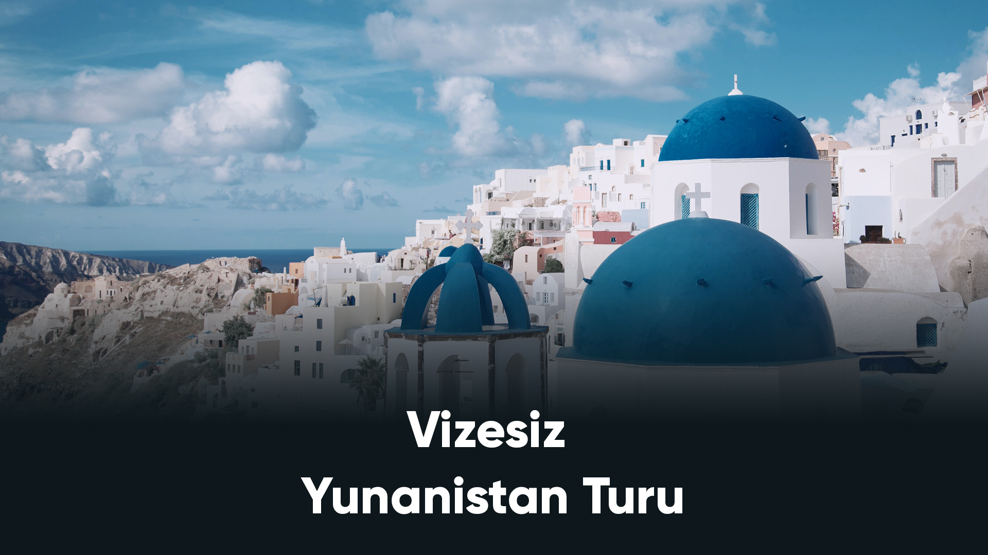 Vizesiz Yunanistan Turu