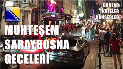 Bosna-Hersek'te Gece Hayatı