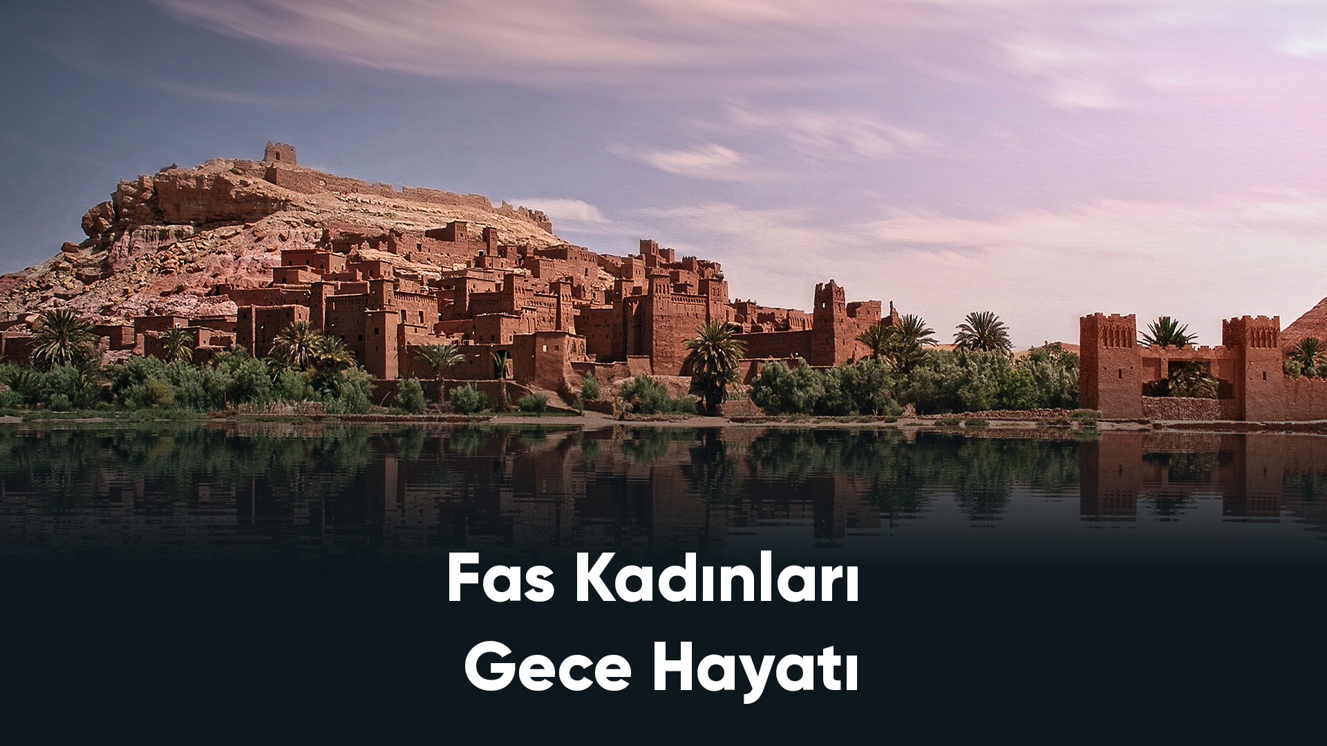 Fas Kadınları Gece Hayatı