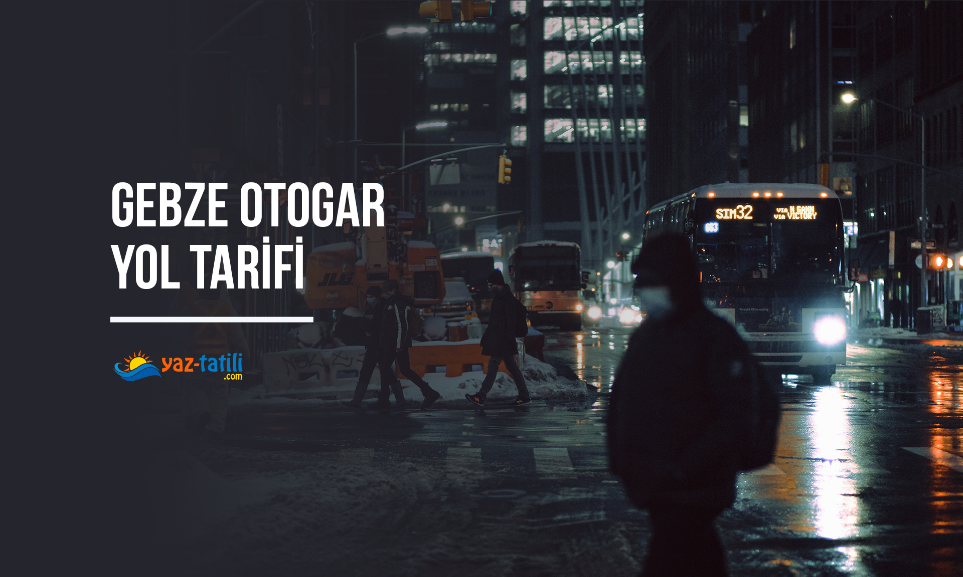 Gebze Otogar Yol Tarifi 2024